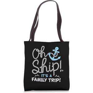 Oh Ship! It's a Family Trip Cruise Tote Bag